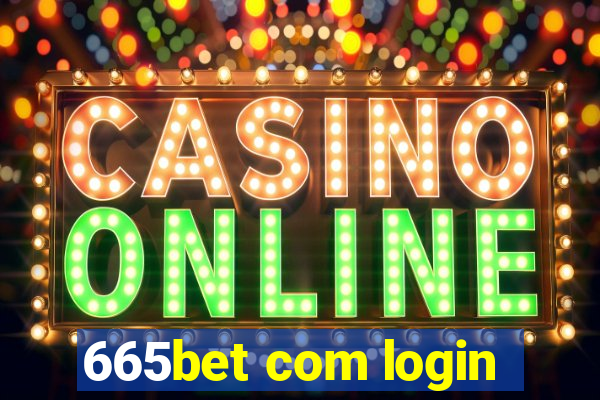 665bet com login